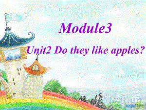 外研版小學(xué)英語Module 3《Unit 2 Do they like apples》ppt課件2