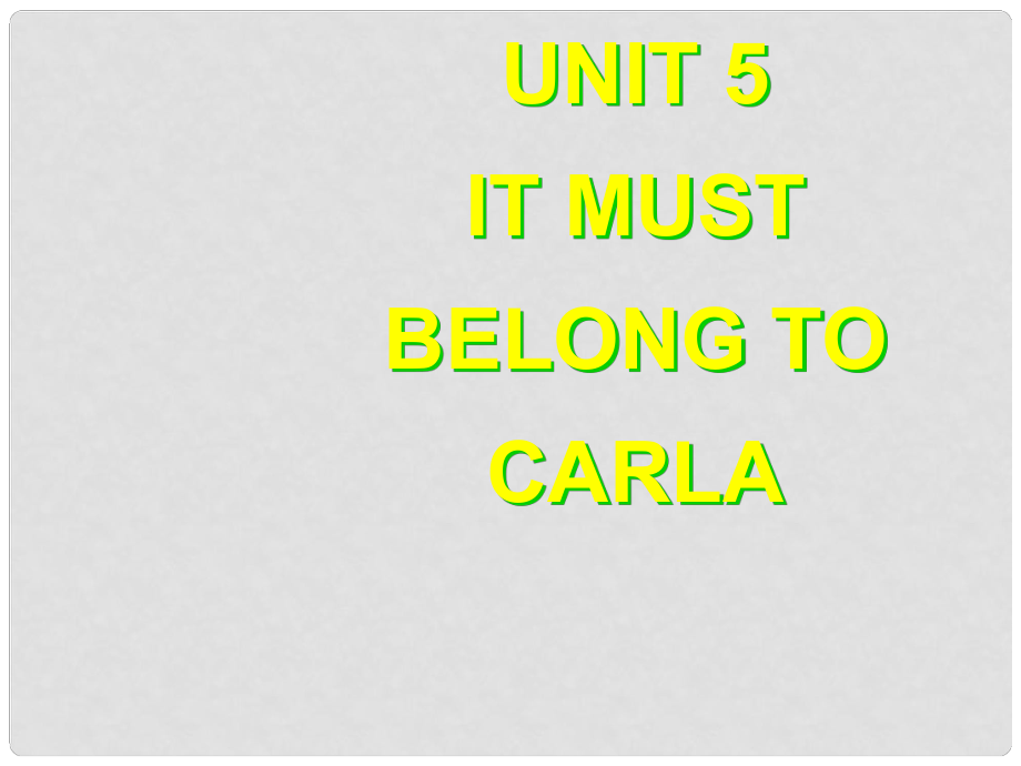 安徽省毫州市風(fēng)華中學(xué)七年級(jí)英語《It must belong to Carla？》課件 人教新目標(biāo)版_第1頁(yè)