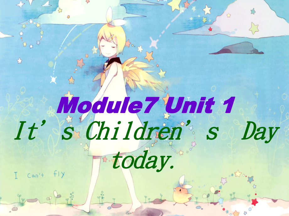外研版（一起）二下Module 7《Unit 1 It’s Children’s Day today》ppt课件1_第1页