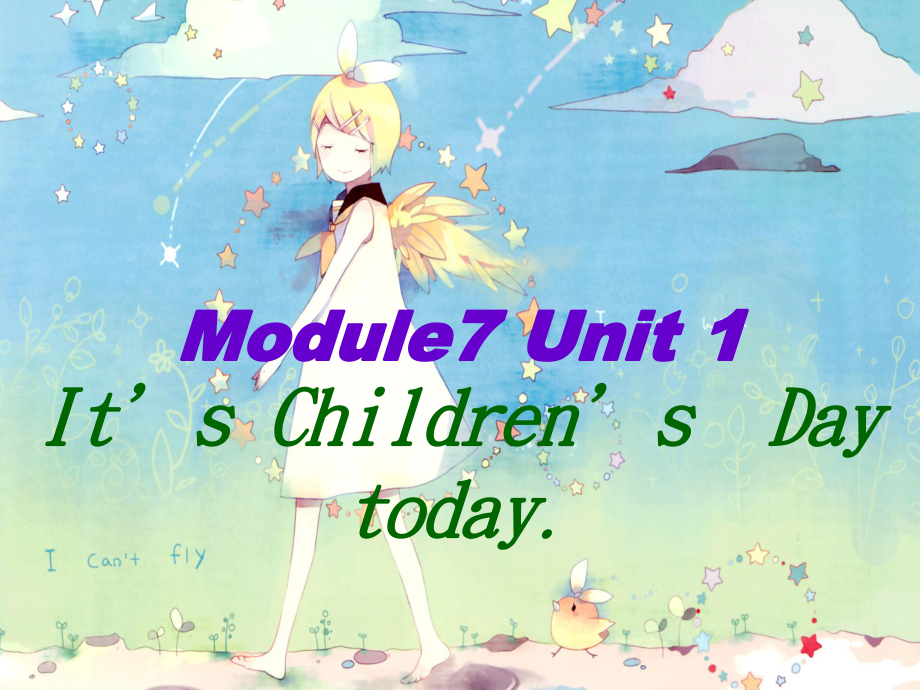 外研版（一起）二下Module 7《Unit 1 It’s Children’s Day today》ppt課件1_第1頁(yè)