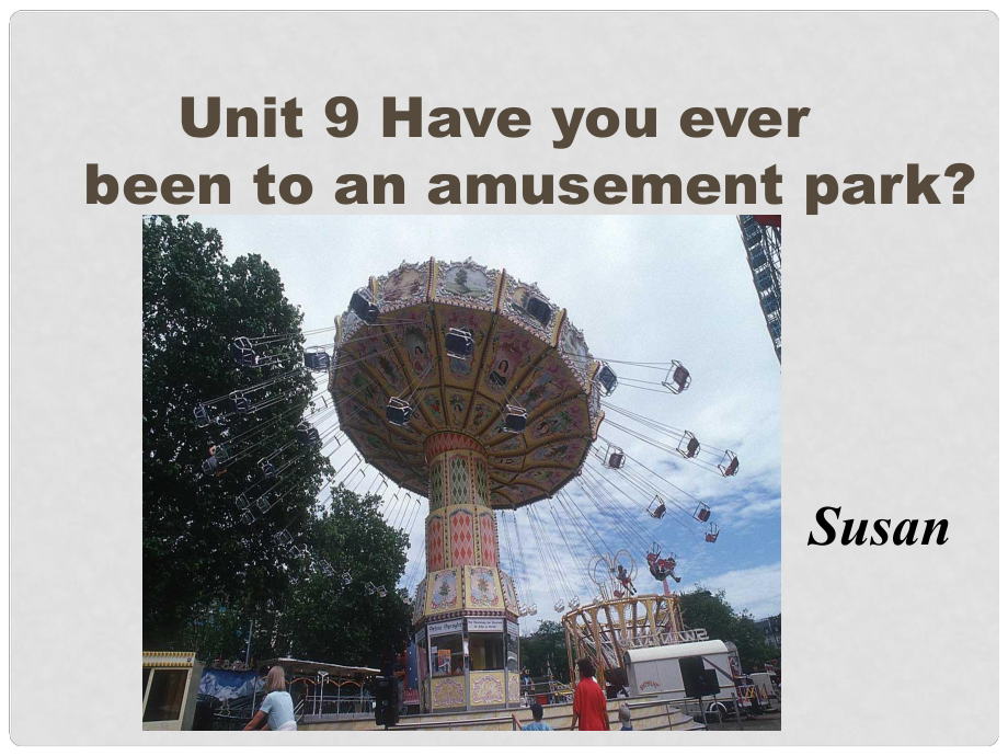 寧夏石嘴山市惠農(nóng)中學(xué)九年級英語《Unit 9 Have you ever been to an amusement park》課件 人教新目標(biāo)版_第1頁