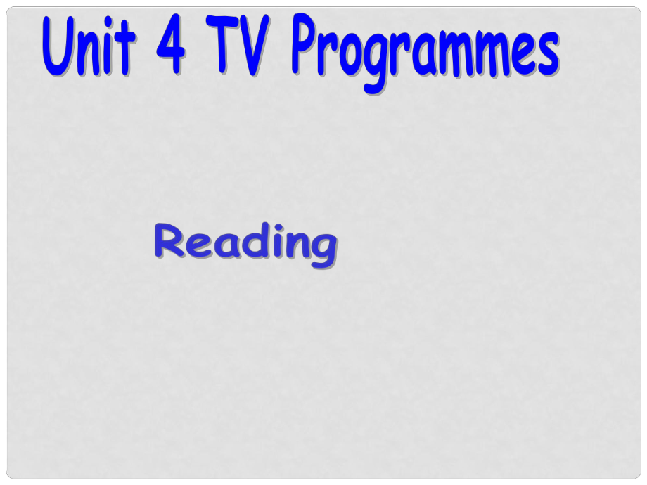 江蘇省丹陽市九年級英語上冊《Unit 4 TV Programmes》課件 牛津版_第1頁