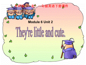 外研版（一起）一下Module 6《Unit 2 They’re little and cute》ppt課件2