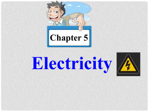 廣東省深圳市寶安區(qū)上寮學(xué)校七年級英語下冊《Chapter5 Electricity》課件 牛津版