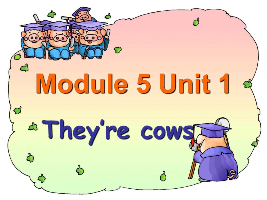 外研版（一起）一下Module 5《Unit 1 They’re cows》ppt課件1_第1頁