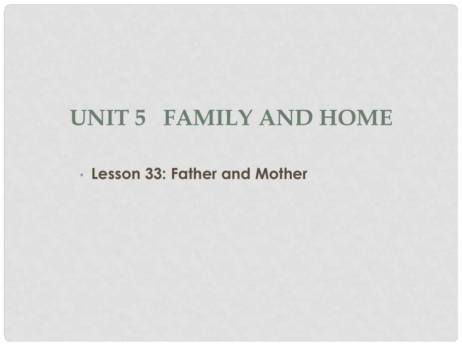 七年級英語上冊 Unit 5《Family and Home》Lesson 33 Li Ming’s family課件3 冀教版_第1頁