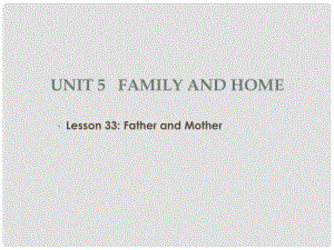 七年級英語上冊 Unit 5《Family and Home》Lesson 33 Li Ming’s family課件3 冀教版