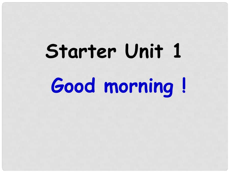 山東省臨沭縣七年級英語上冊《預(yù)備篇Unit 1 Good morning》課件 人教新目標(biāo)版_第1頁