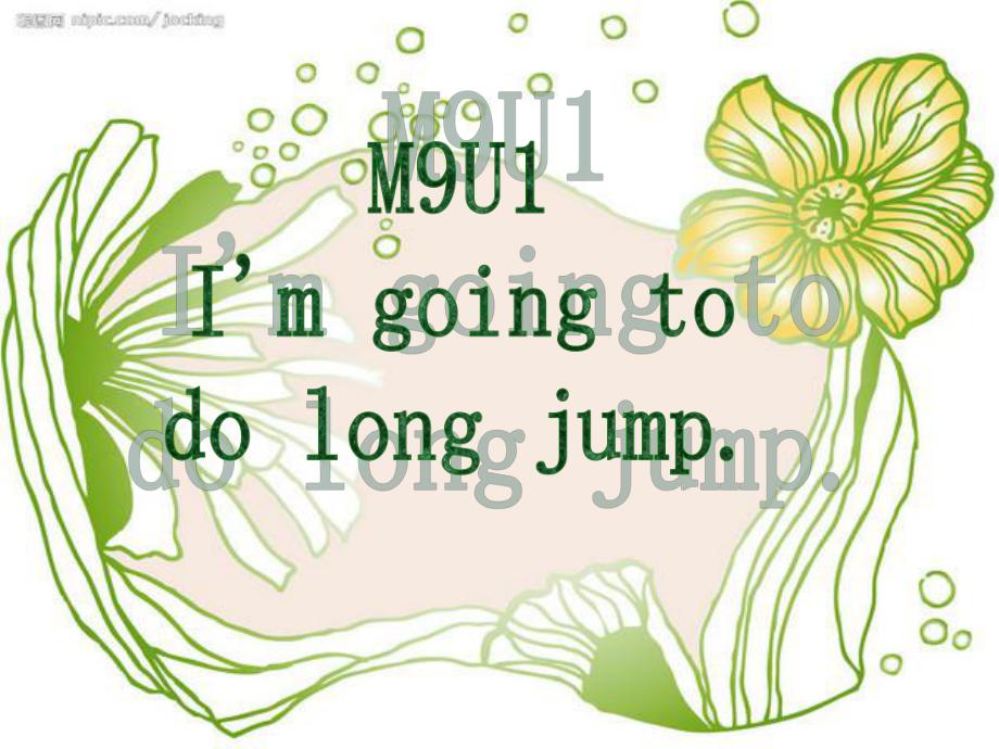 外研版小學(xué)英語Module 9《Unit 1 I’m going to do long jump》ppt課件1_第1頁