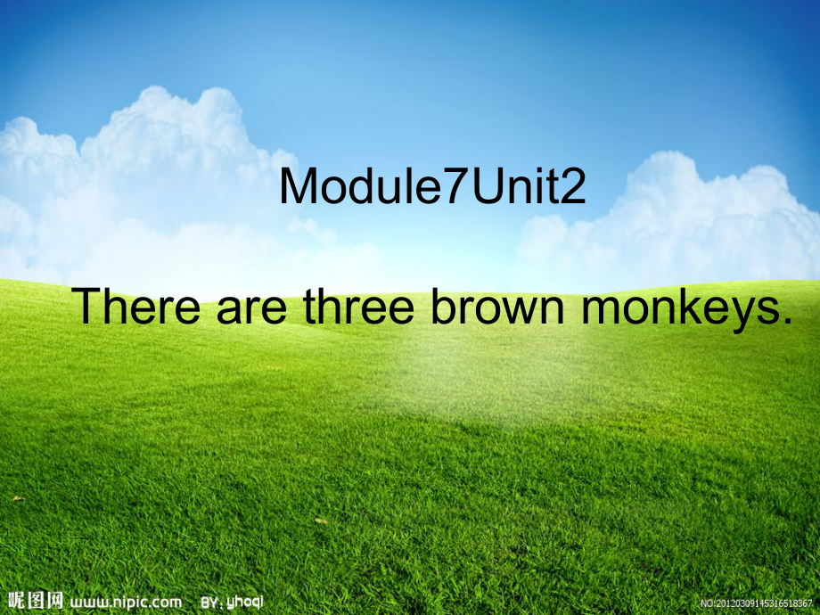 外研版（一起）一下Module 7《Unit 2 There are three brown monkeys》ppt課件1_第1頁(yè)