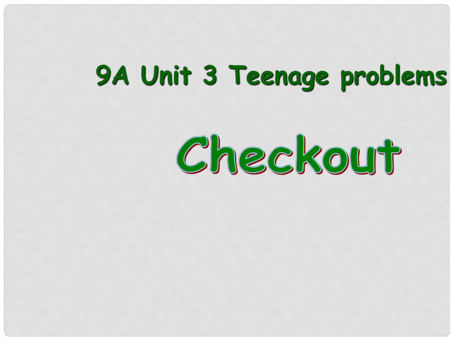 江蘇省射陽縣特庸中學(xué)九年級(jí)英語上冊《Unit 3 Teenage problems》課件 牛津譯林版_第1頁