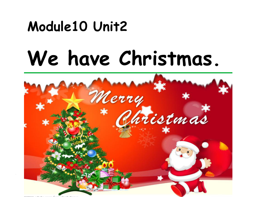 外研版小學(xué)英語外研版（一起）二上Module 10《Unit 2 We have Christmas》ppt課件1_第1頁