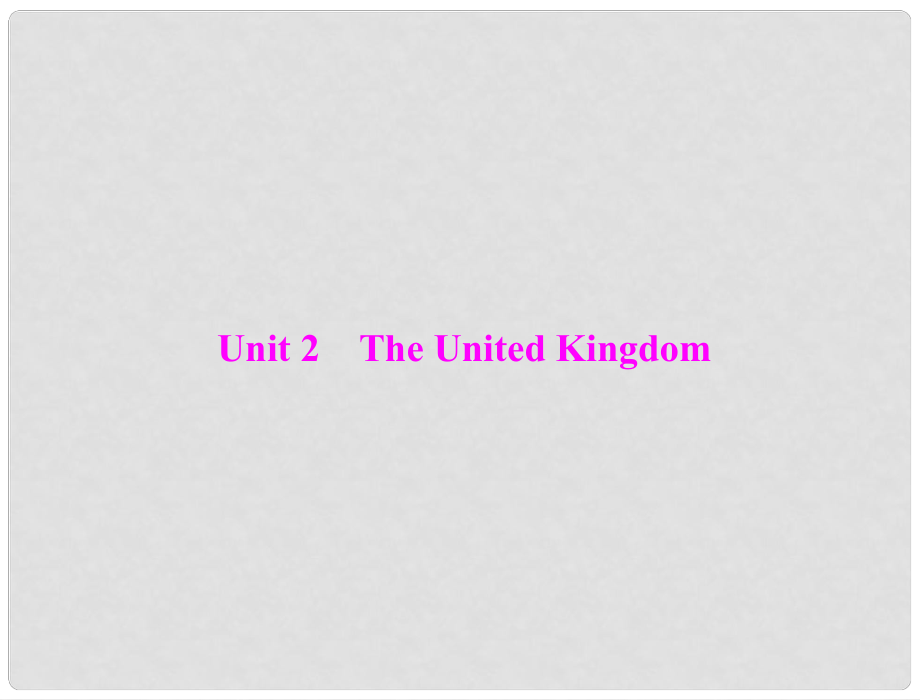 高考英語第一輪 基礎(chǔ)知識梳理復習Unit2 The United Kingdom課件 新人教版必修5_第1頁