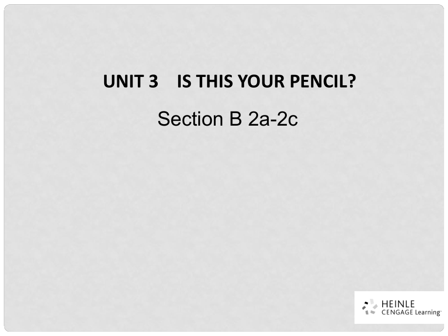 七年級英語上冊 Unit 3 Is this your pencil Section B 2a2c課件 人教新目標(biāo)版_第1頁