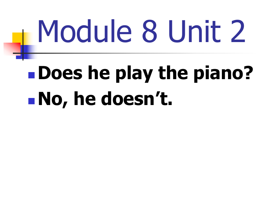 外研版小學(xué)英語Module 8《Unit 2 Does he play the piano》ppt課件2_第1頁(yè)