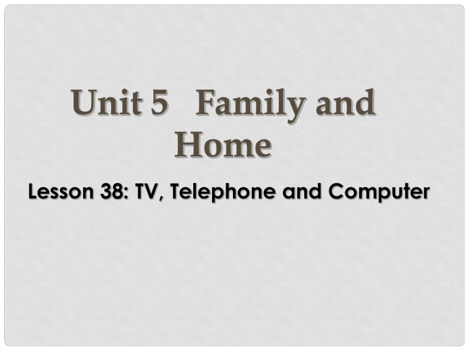 七年級英語上冊 Unit 5《Family and Home》Lesson 38 Jenny is at home課件1 冀教版_第1頁