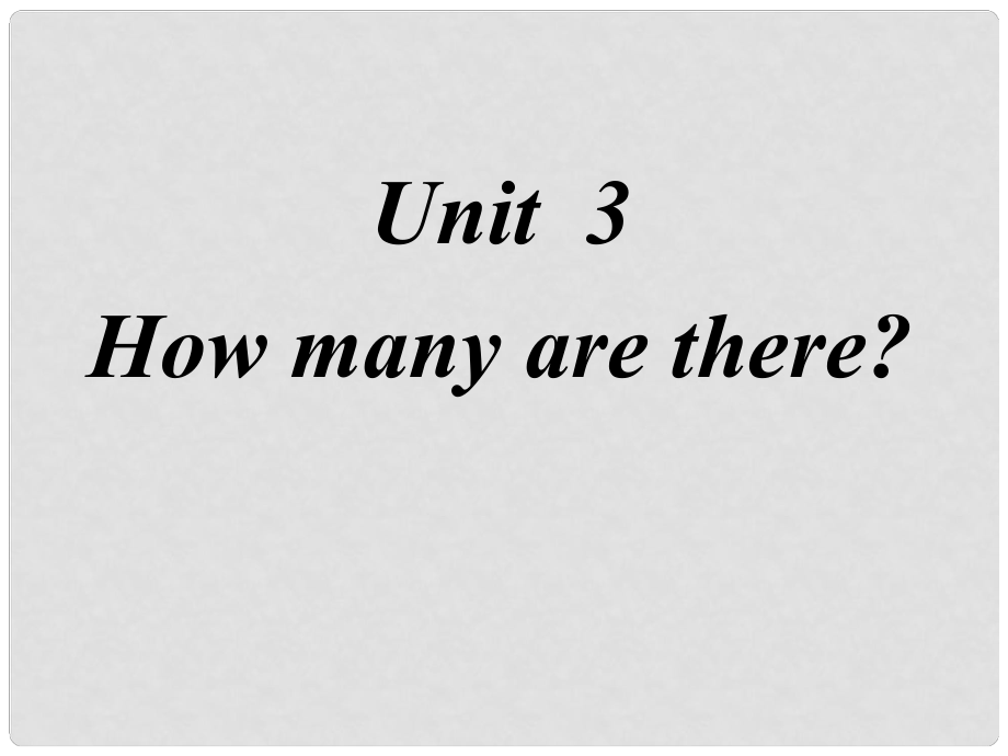 七年級英語上冊 Starter Module 2 Unit 3 How many are there課件 外研版_第1頁