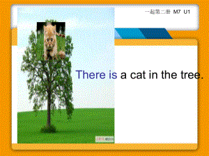 外研版（一起）一下Module 7《Unit 1 There is a cat in the tree》ppt課件1