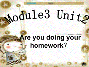 外研版（一起）二下Module 3《Unit 2 Are you doing your homework》ppt課件2