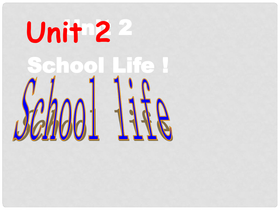 八年级英语上册 Unit2 School life welcome to the unit课件 牛津版_第1页