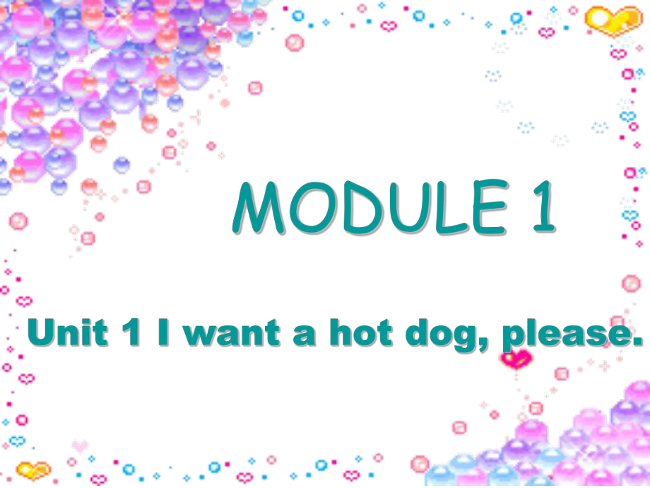 外研版一起小學(xué)英語六下《Module 1Unit 1 I want a hot dogplease.》PPT課件 (3)_第1頁