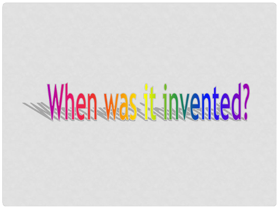 山東省濱州市鄒平實(shí)驗(yàn)中學(xué)九年級(jí)英語(yǔ) Unit9《When was it invented》Section B課件 人教新目標(biāo)版_第1頁(yè)