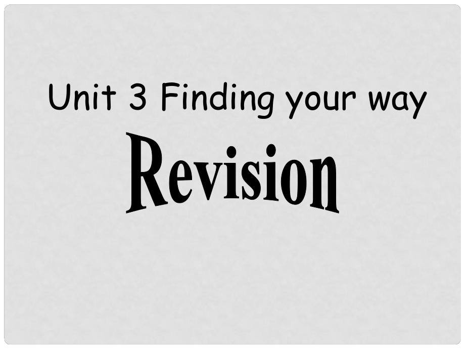 江蘇省昆山市兵希中學(xué)七年級英語上冊《Unit 3 Finding your way》課件 牛津譯林版_第1頁