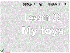 一年級英語下冊 Unit 3 Lesson 22課件 冀教版（一起）