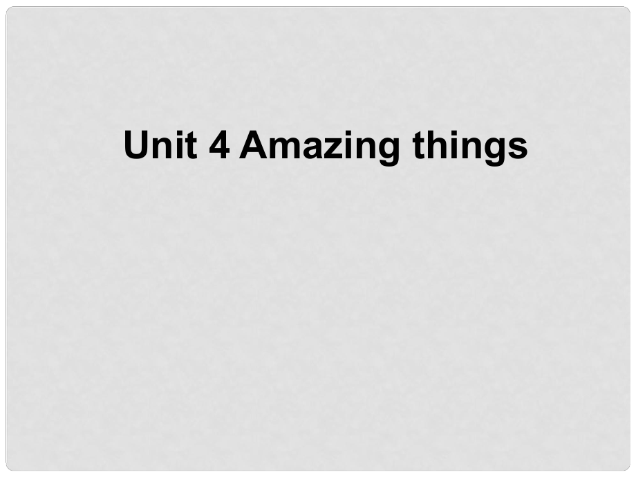 江蘇省太倉市第二中學(xué)七年級英語下冊Unit 4《Amazing thing》 Reading I課件 牛津譯林版_第1頁