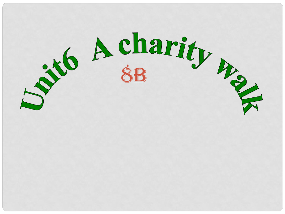 江蘇省太倉(cāng)市第二中學(xué)八年級(jí)英語(yǔ)下冊(cè)《Unit 67 A charity walk Integrated skills》課件 人教新目標(biāo)版_第1頁(yè)