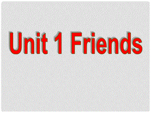 江蘇省永豐初級中學八年級英語上冊《Unit 1 Friends》Task課件 牛津版