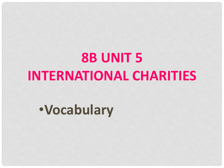 江蘇省太倉(cāng)市第二中學(xué)八年級(jí)英語(yǔ)下冊(cè)《Unit 5 International charities suffixes》課件 人教新目標(biāo)版_第1頁(yè)