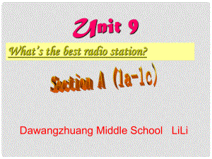 七年級英語下冊 sectionA What’s the best radio station課件 人教新目標版