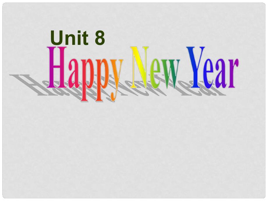 4年三年級英語上冊 Unit8 Happy New year課件1 譯林版_第1頁