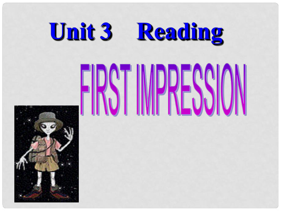 高二英語(yǔ)《Unit3 First impression》課件_第1頁(yè)