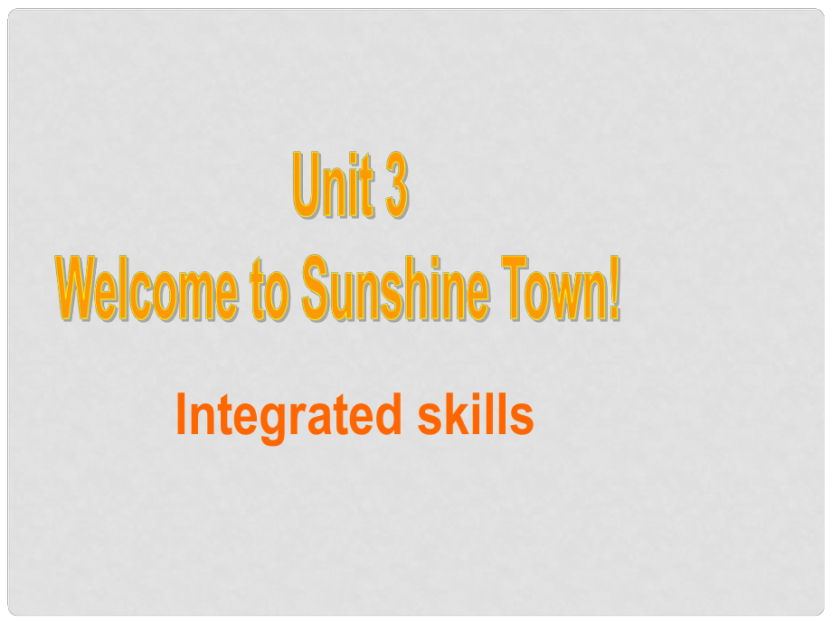 江苏省射阳县特庸中学七年级英语下册 Unit 3 Welcome to Sunshine Town课件1 牛津版_第1页