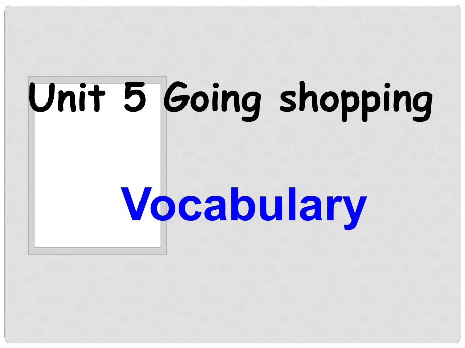 江蘇省連云港市田家炳中學(xué)七年級(jí)英語(yǔ)上冊(cè) Unit5《Going shopping》Vocabulary課件 牛津譯林版_第1頁(yè)