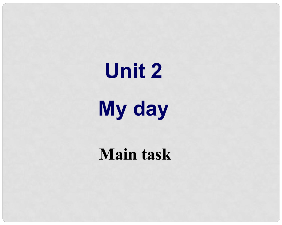 江蘇省連云港市田家炳中學(xué)七年級(jí)英語上冊(cè) Unit2《My day》Main task課件 牛津譯林版_第1頁