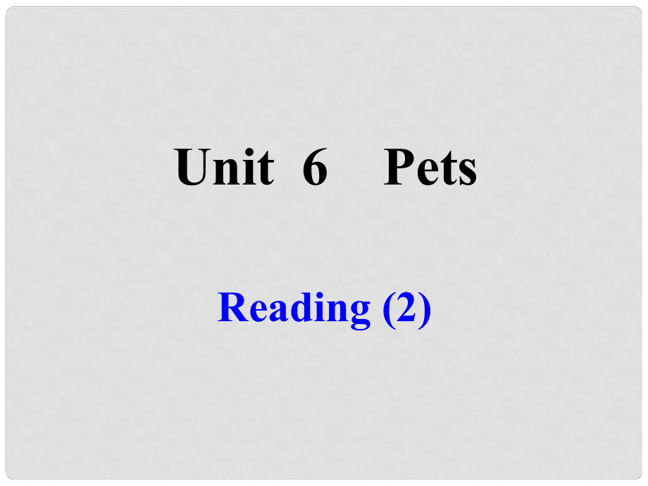 江蘇省沭陽縣銀河學(xué)校七年級英語下冊《Unit 6 Pets Reading 》課件 牛津版_第1頁