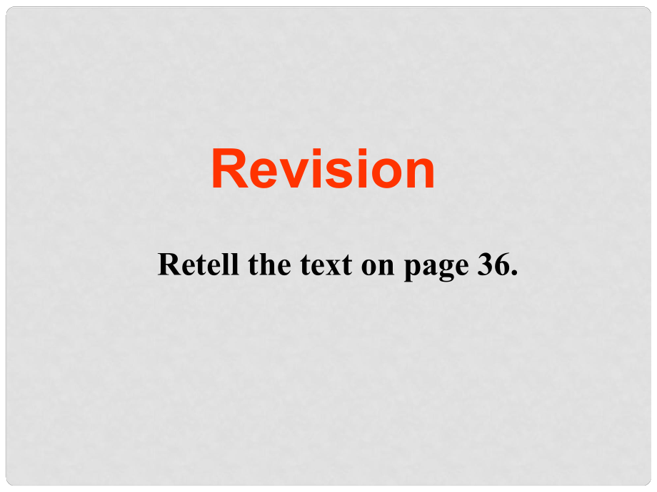 江蘇省連云港市田家炳中學七年級英語上冊 Unit3《Let’s celebrate》Retell the text on page 36.課件 牛津譯林版_第1頁