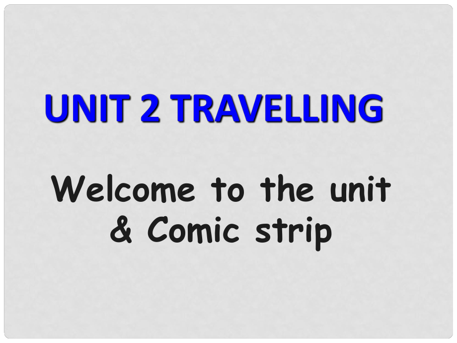 江苏省海门市城北初级中学八年级英语下册《Unit 2 Travelling》课件 人教新目标版_第1页