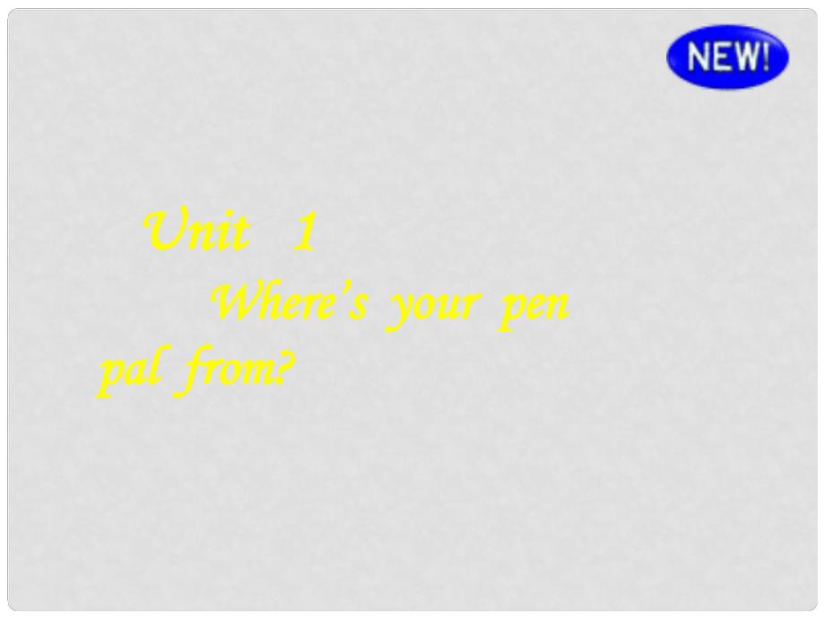 吉林省磐石市松山中学七年级英语下册《Unit 1 Where’s your pen pal from》课件1 人教新目标版_第1页