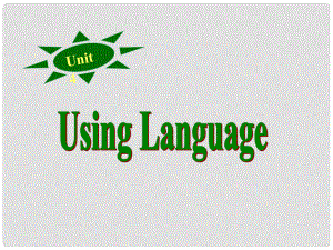 浙江省高中英語 Unit4 Using language課件 新人教版必修2