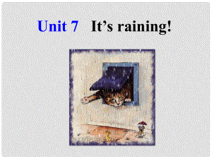 山東省滕州市滕西中學(xué)七年級英語下冊 Unit 7 It’s raining SectionA 1a1c課件 （新版）人教新目標(biāo)版