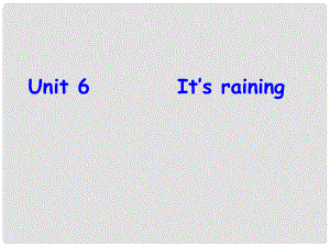 浙江省麗水市縉云縣壺濱初中七年級(jí)英語下冊(cè) Unit 6It is raining Section B課件 人教新目標(biāo)版