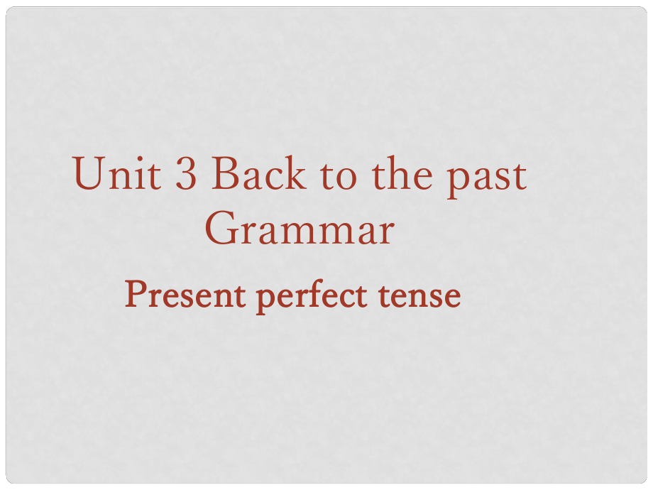 江蘇省徐州市高中英語(yǔ) Unit3 Grammar and usage課件3 牛津譯林版必修3_第1頁(yè)