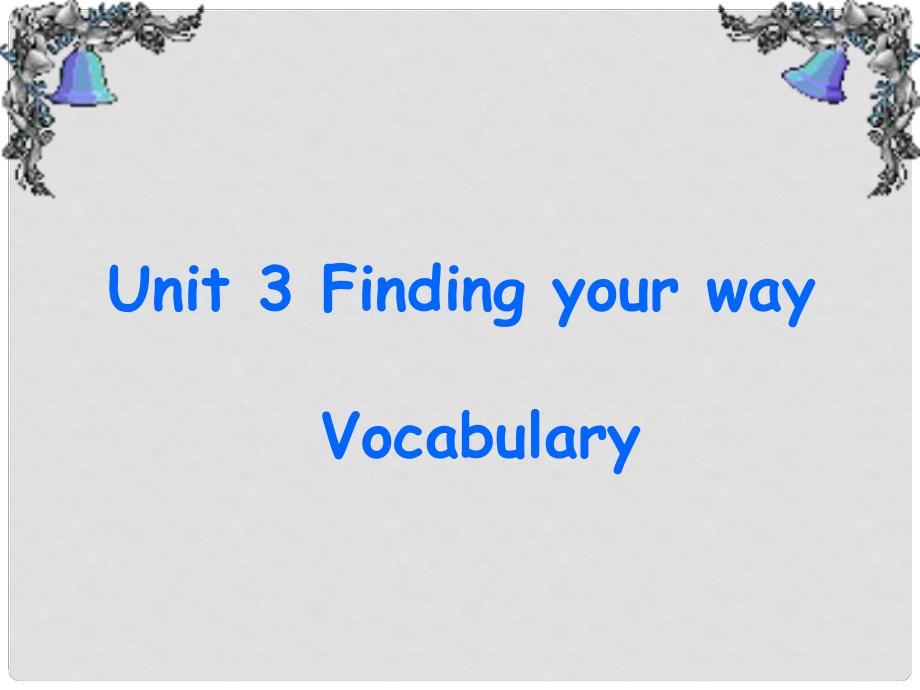 江蘇省太倉市第二中學七年級英語下冊 Unit 3 《Finding your way》(Vocabulary) 牛津譯林版_第1頁