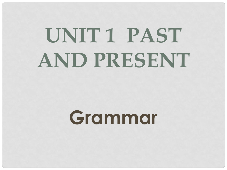 江蘇省連云港市田家炳中學(xué)八年級(jí)英語下冊(cè) Unit1 Past and Present Grammar 課件 牛津版_第1頁