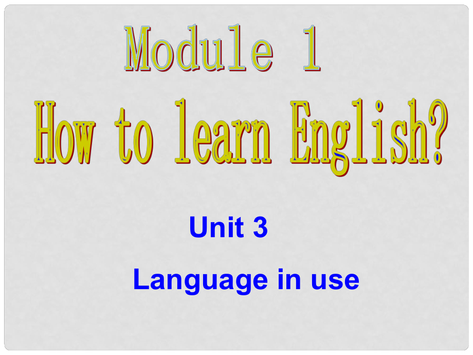 八年级英语上册 Module 1 How to learn English Unit 3 Language in use课件2（新版）外研版_第1页