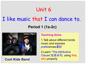 浙江省湖州市九年級英語 unit6《I like music that I can dance to》課件1